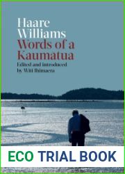 Haare Williams: Words of a Kaumatua