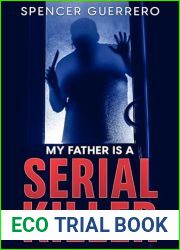 My Father is a Serial Killer (Twisty, Addictive Psychological Thrillers #2)
