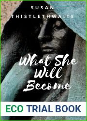 What She Will Become: An Alex Bell Mystery