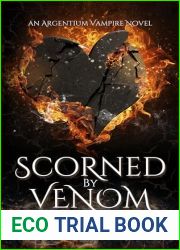 Scorned by Venom (Argentium Vampire Hunters Trilogy Book 2)