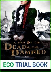 A War of the Dead and the Damned (The Vampire|s Courtesan #4)