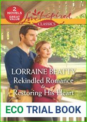 Rekindled Romance and Restoring His Heart