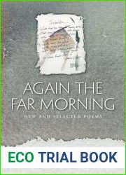Again the Far Morning: New and Selected Poems