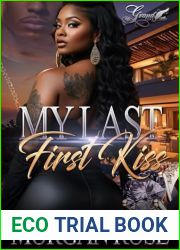 My Last First Kiss: A Standalone Novel