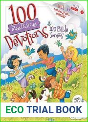 100 Devotions, 100 Bible Songs (Read and Sing)