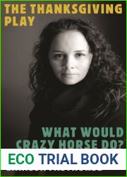 The Thanksgiving Play What Would Crazy Horse Do?