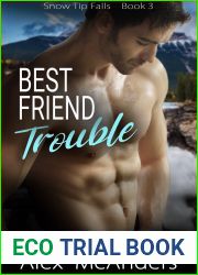 Best Friend Trouble (Snow Tip Falls #3)