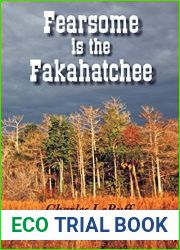 Fearsome is the Fakahatchee (The L. G. Clark South Florida Trilogy Book 1)