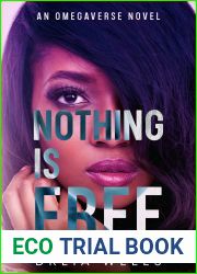 Nothing is Free (An Omegaverse Novel)