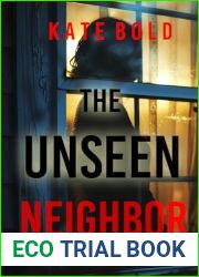 The Unseen Neighbor (Barren Pines: Book 1): An absolutely engrossing psychological thriller packed with twists you|ll never see coming