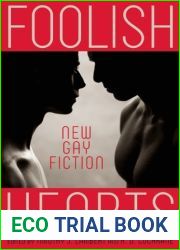 Foolish Hearts: New Gay Fiction