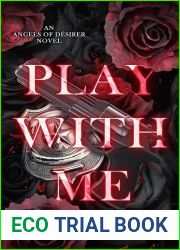 Play With Me (Angels of Desirer #3)