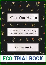 F*ck You Haiku: Little Breakup Poems to Help You Vent, Heal, and Move On