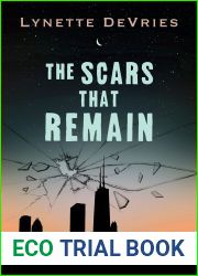 The Scars That Remain