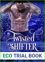 Twisted Shifter (Alaska Alphas #2)