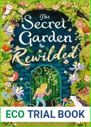 The Secret Garden Rewilded