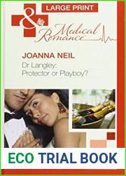 Dr. Langley: Protector or Playboy?