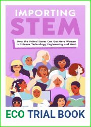 Importing STEM: How the United States Can Get More Women in Science, Technology, Engineering, and Math
