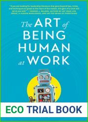 The Art of Being Human at Work: Meditations for the Work of Your Life