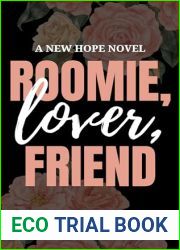 Roomie, Lover, Friend: A New Hope Novel (Cunningham Brothers Book 1)