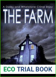 The Farm (The Daley and Whetstone Crime Stories Book 2)