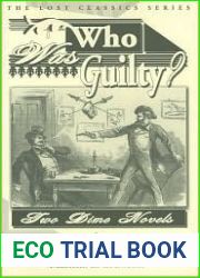 Who Was Guilty? Two Dime Novels