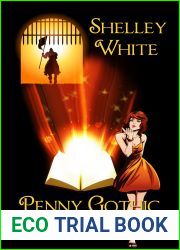 Penny Gothic: a romance of fictitious proportions (In For a Penny Book 1)