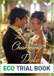 Her Charming Duke: A Historical Regency Romance Novel (Regency Roses Book 3)