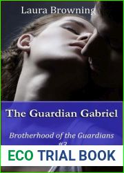 The Guardian Gabriel (Brotherhood of the Guardians, Book 3)