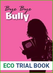 Bye Bye Bully: Latest 2019 Edition