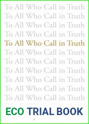 To All Who Call in Truth