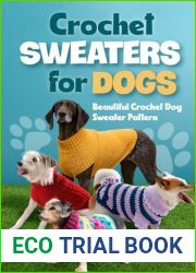Crochet Sweaters for Dogs: Beautiful Crochet Dog Sweater Pattern: Dog Sweater Patterns