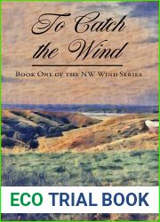 To Catch the Wind (NW Wind #1)