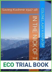 In the Nick of Time: Saving Kashmir 1947-48