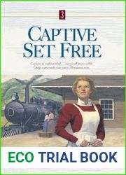 Captive Set Free (Angel of Mercy #3)