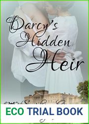 Darcy|s Hidden Heir: A Pride and Prejudice Sensual Variation