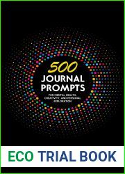 500 Journal Prompts: For Mental Health, Creativity, and Personal Exploration
