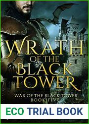 Wrath of the Black Tower (War of the Black Tower #5) (The War of the Moonstone #2)
