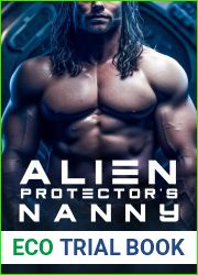 Alien Protector|s Nanny (Alien Needs a Nanny Book 3)