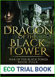 Dragon of the Black Tower (War of the Black Tower #4) (The War of the Moonstone #1)