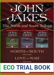 The North and South Trilogy: North and South Love and War Heaven and Hell (North and South, #1-3)