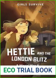 Hettie and the London Blitz: A World War II Survival Story (Girls Survive)