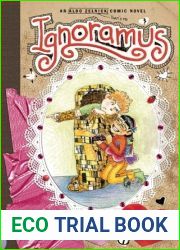 Ignoramus: Book 9 (The Aldo Zelnick Comic Novel Series, 9)