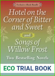 Hotel on the Corner of Bitter and Sweet and Songs of Willow Frost