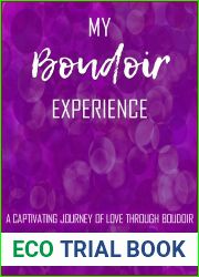 My Boudoir Experience: A Captivating Journey of Love through Boudoir (Quirky Love Book 2)