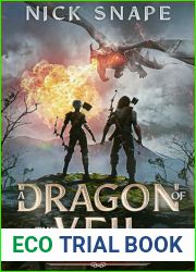 A Dragon of the Veil: A Dark Epic Fantasy Novel (Warriors of Spirit and Bone Book 1)