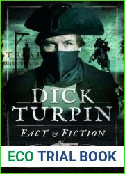 Dick Turpin: Fact and Fiction