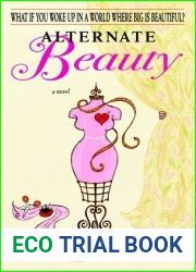 Alternate Beauty: A Novel