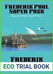 Frederik Pohl Super Pack: Preferred Risk; The Day of the Boomer Dukes; The Tunnel Under The World; The Hated; Pythias; The Knights of Arthur (Positronic Super Pack Series Book 13)