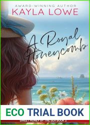 A Royal Honeycomb: A Heartwarming Beach Read (Sweet Honey by the Sea Book 2)